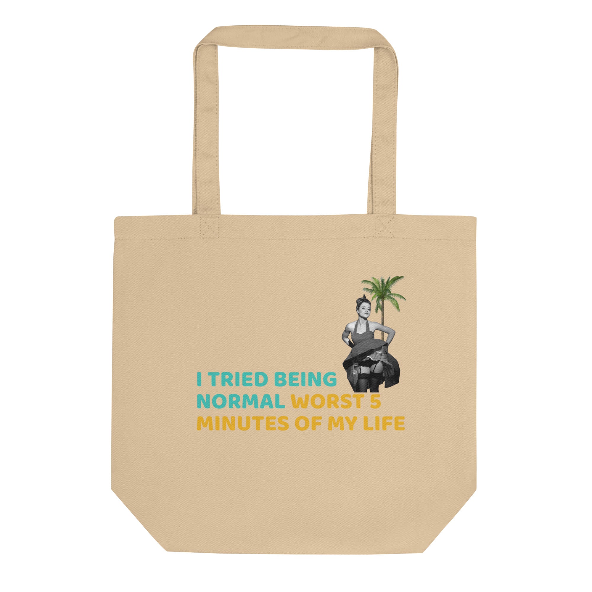 Front view of beige eco-friendly cotton tote bag by Pepa de Mango, featuring retro woman graphic and sarcastic quote 'I tried being normal, worst 5 minutes of my life' in turquoise and yellow, reusable summer bag for everyday use