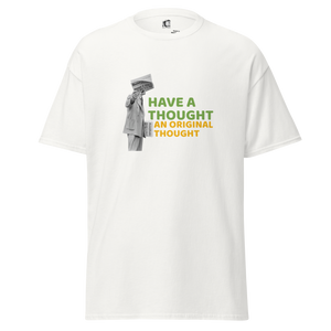Front view of a white unisex t-shirt by Pepa de Mango, featuring a collage of a man with a newspaper and the bold green and orange text: "HAVE A THOUGHT. AN ORIGINAL THOUGHT."